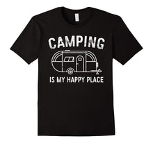 Camping Is My Happy Place T-Shirt Happy Camper Gift Shirt