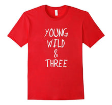 2-Sided Cute Young Wild and Three T-Shirt
