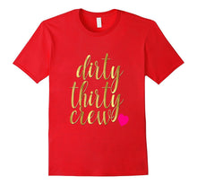 30th Birthday Shirt Gold Dirty Thirty Crew 30 Pink Heart BFF