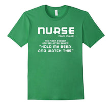 NURSE NOUN T-Shirt: HOLD MY BEER AND WATCH THIS Shirt