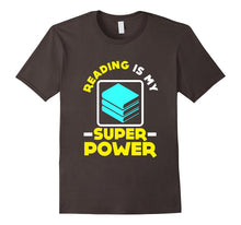 FUNNY READING IS MY SUPERPOWER T-Shirt Book Lovers Gift