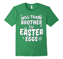 Funny Will Trade Brother for Easter Eggs T-Shirt