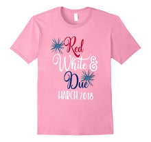 July 4th Pregnancy Shirt Red White & Due March 2018