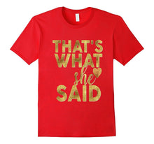 Bridesmaid Shirt Thats What She Said Wedding Bachelorette