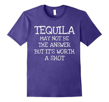 Tequila Worth a Shot- Funny Tequila Lovers Gift T-Shirt