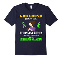 Strongest Women Are Lymphoma Grandmas Awareness T Shirt