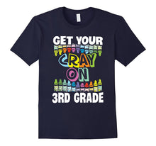 Get Your Cray on 3rd Grade Third Back to School T-Shirt