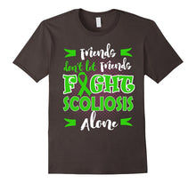 Friends Don't Let Friends Fight SCOLIOSIS Alone T-Shirt