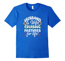 Husband and Wife Cruising Partners for Life T-Shirt Cruise