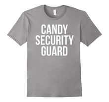 Candy Security Guard Shirt Funny Mom or Dad Halloween Tee