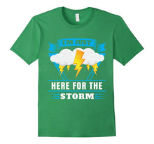 Here for the Storm Chasing T-Shirt | Chasers Gift