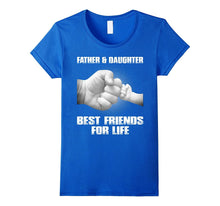 Father and Daughter Best Friends for Life T-Shirt