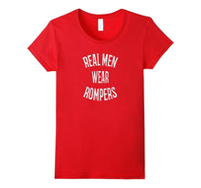Real Men Wear Rompers T-Shirt Funny Distressed