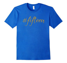 15th Birthday TShirt Gift Milestone Fifteen
