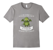 Funny Be Yourself Cthulhu T-Shirt Meme Halloween Costume