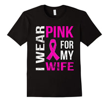 I Wear PINK for My WIFE Breast Cancer Awareness T-Shirt