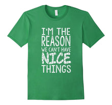 I'm the Reason We Can't Have Nice Things Kids Boys T-Shirt