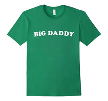 Big Daddy Funny T-Shirt