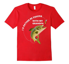 I'd Rather Be Fishing With My Grandpa Tshirt