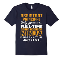 ASSISTANT PRINCIPAL Is Not an Actual Job Title TShirt