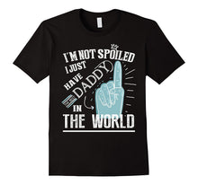 I Just Have Best Daddy in the World T Shirt, Daughter Shirt