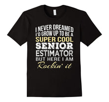 Senior Estimator T Shirt Funny Gift Tee