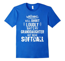 Softball Warning Will Shout Loudly My Granddaughter T-Shirt