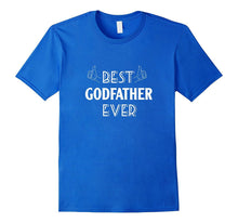 Mens Funny Best Godfather Ever T-Shirt - Dad to Be Tee