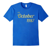 Est October 1987 Tshirt - 30th Birthday Gift Tee