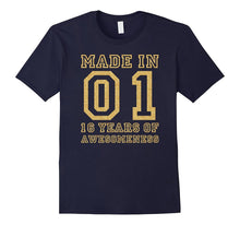 16th Birthday Shirt Gift Made in 01 16 Years of Awesomeness