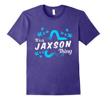 Funny It's a JAXSON Thing T-Shirt for Men, Boys and Kids