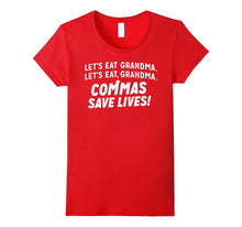 Let's Eat Grandma Commas Save Lives Shirt