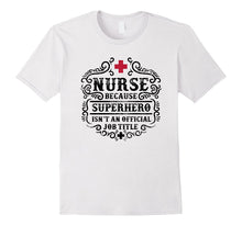 Nurse Shirt - Superhero Job Shirt V1