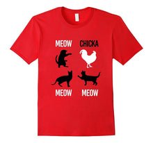 Meow Chicka Meow Meow Cat T-Shirt