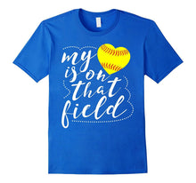 My Heart Is on That Field Softball Shirt Funny Softball Mom