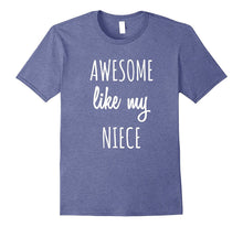 Awesome Like My Niece Shirt Funny Aunts Auntie Tee