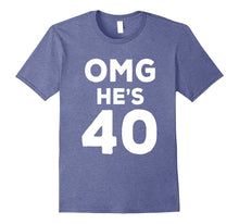40th Birthday Shirt for Wife, Brother, Husband OMG He's 40