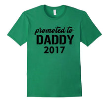 New Dad Promoted to Daddy 2017 Gift T-Shirt