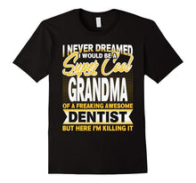 I'm a Super Cool Grandma of Dentist T Shirt
