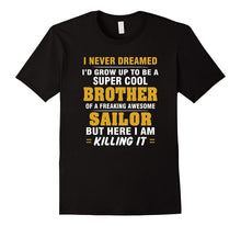 Sailor Shirt Cool Gift for BROTHER of Sailor