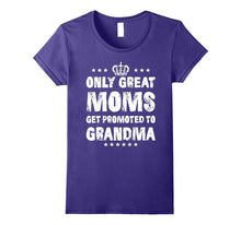 Only Great Moms Get Promoted to Grandma T-Shirt