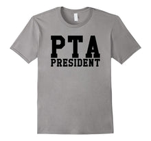 PTA President Tee Shirt