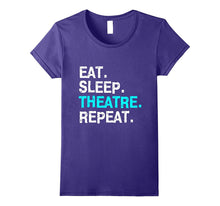 Eat Sleep Theatre T-Shirt Musical for Women Men Mom Gift Tee