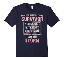 Breast Cancer Survivor I Am the Storm Shirt