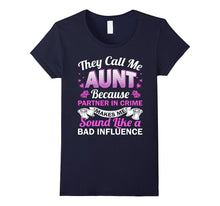Aunt Bad Influence Funny Rocking the Aunt Life Aunt Team
