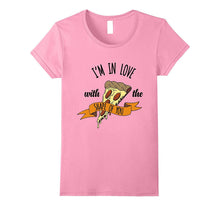 I'm in Love With the Shape of You Pizza T-Shirt