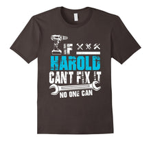 If Harold Can't Fix It No One Can T-Shirt, Father Day Gift