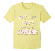 Birth Year tShirts 40 Years Old Birthday Sassy Since 1977