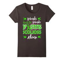 Friends Don't Let Friends Fight SCOLIOSIS Alone T-Shirt