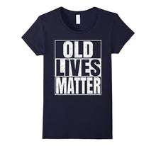 Old Lives Matter T-Shirt Men Women Elderly Seniors